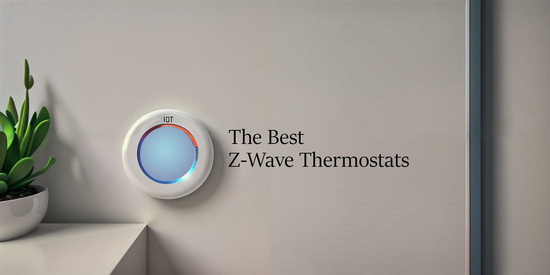 Best Z-Wave thermostat: 2023 buy guide to quality, features, value